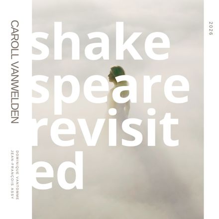 Shakespeare Revisited, album by Caroll Vanwelden, 2026